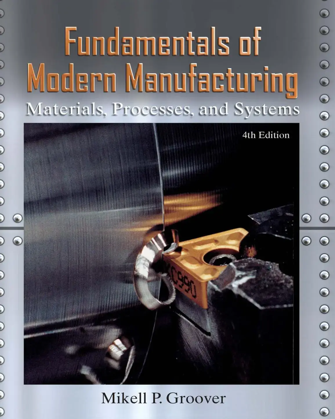 غلاف كتاب Fundamentals of Modern Manufacturing Materials, Processes, and Systems