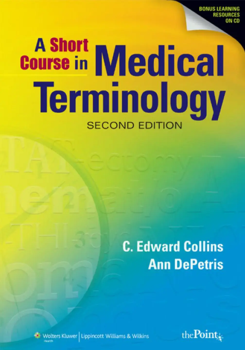غلاف كتاب A Short Course in Medical Terminology, Second Edition