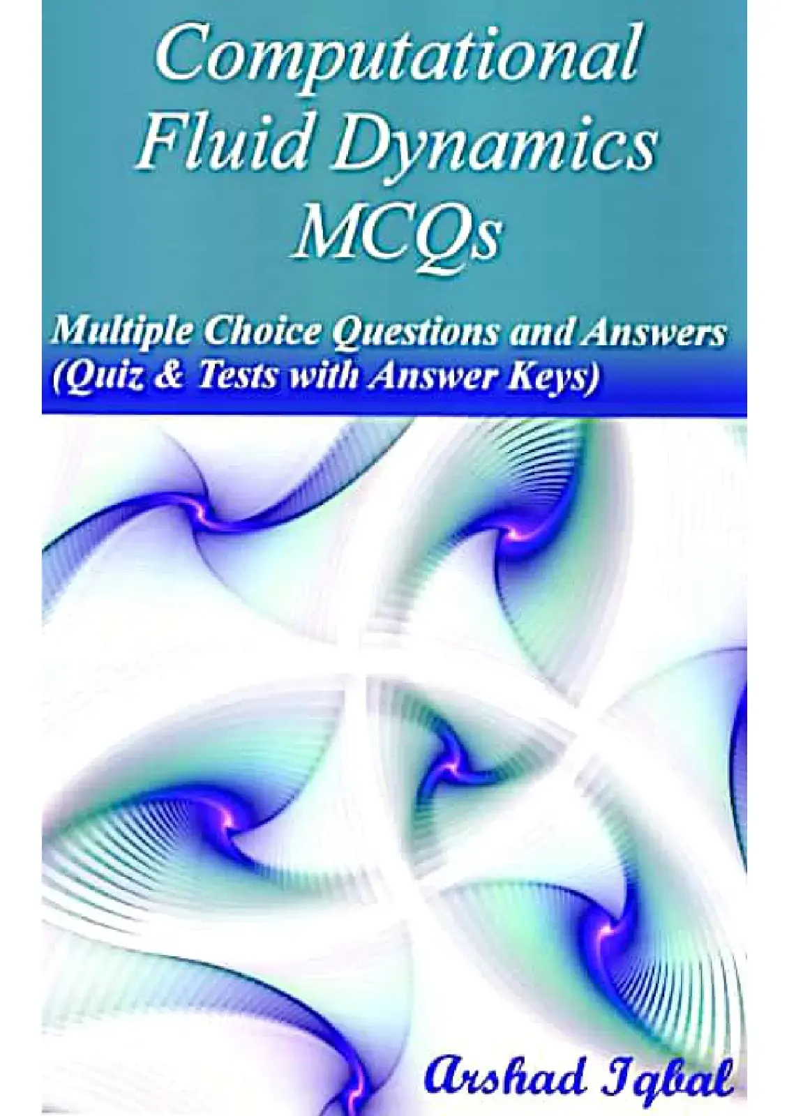 غلاف كتاب Computational Fluid Dynamics MCQs