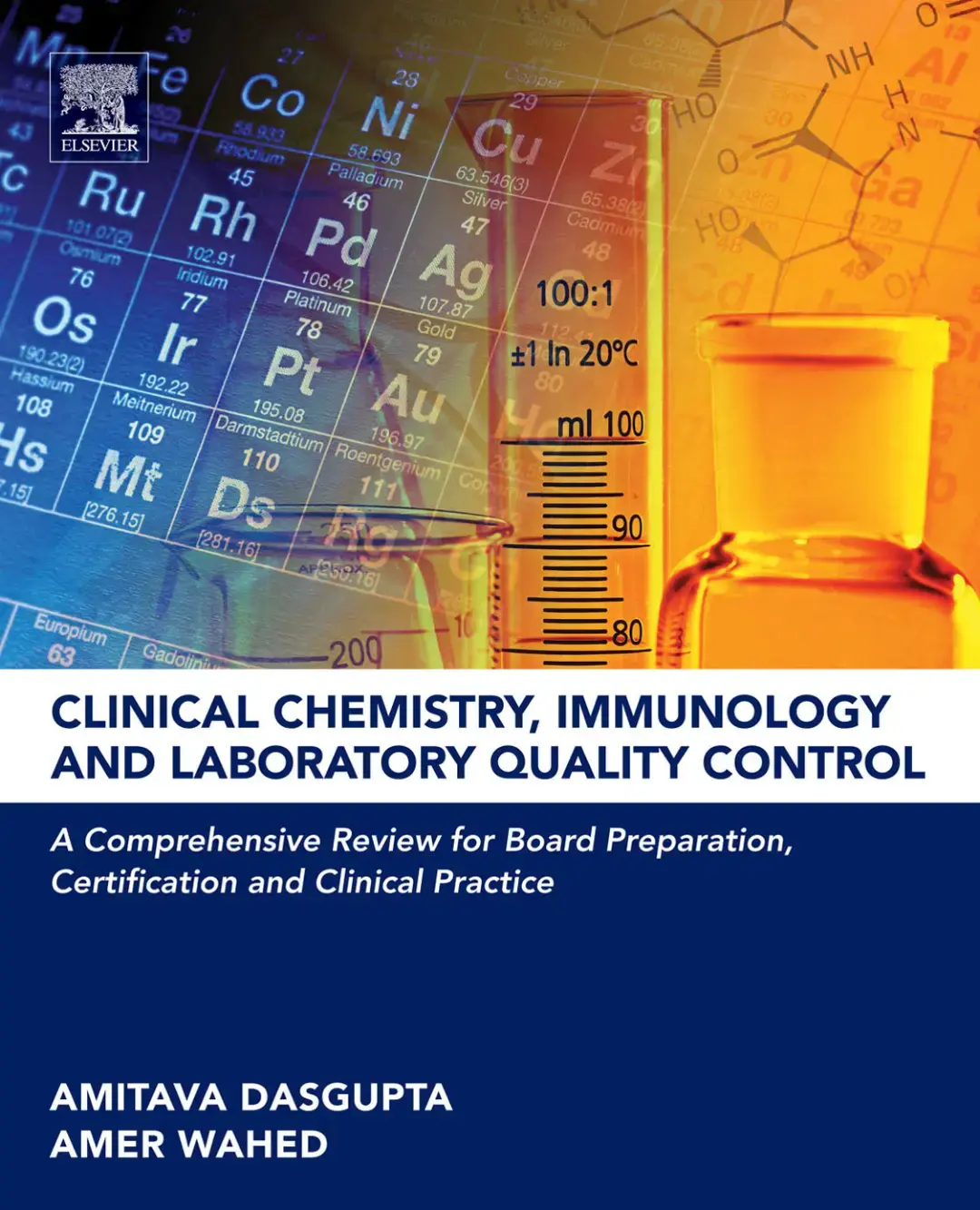 غلاف كتاب CLINICAL CHEMISTRY, IMMUNOLOGY AND LABORATORY QUALITY CONTROL A Comprehensive Review for Board Preparation, Certification and Clinical Practice