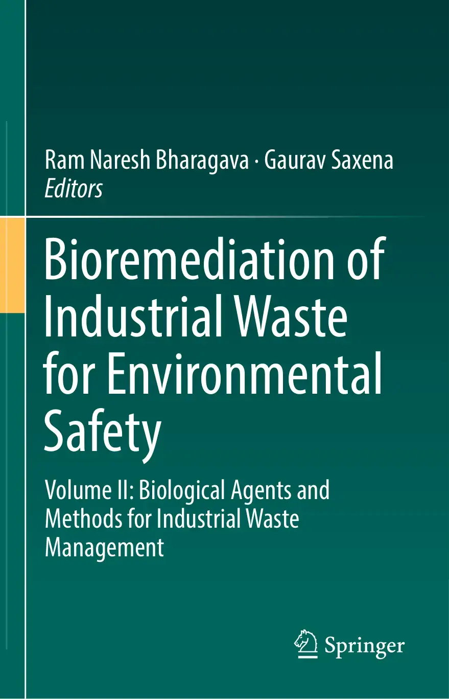 غلاف كتاب Bioremediation of Industrial Waste for Environmental Safety Volume II: Biological Agents and Methods for Industrial Waste Management