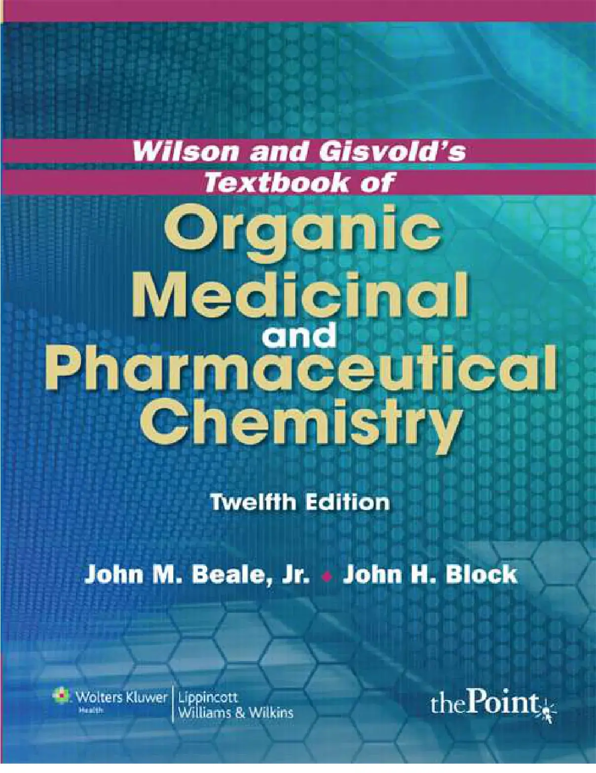 غلاف كتاب Wilson and Gisvold's Textbook of Organic Medicinal and Pharmaceutical Chemistry