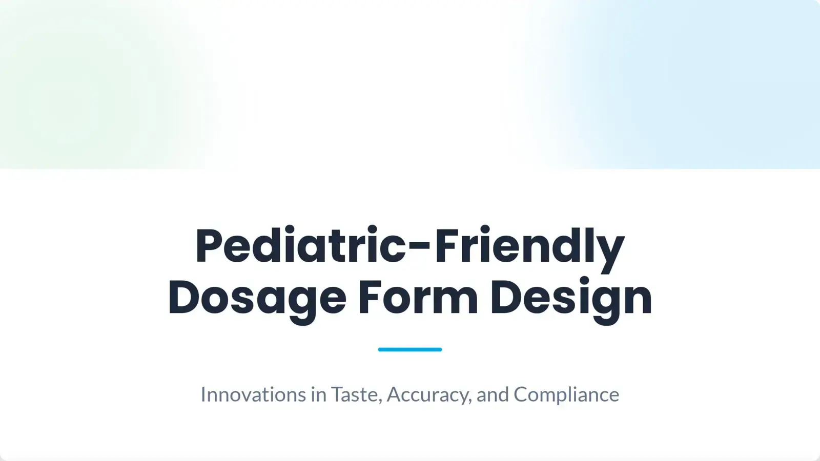 غلاف كتاب Pediatric-Friendly Dosage Form Design: Innovations in Taste, Accuracy, and Compliance