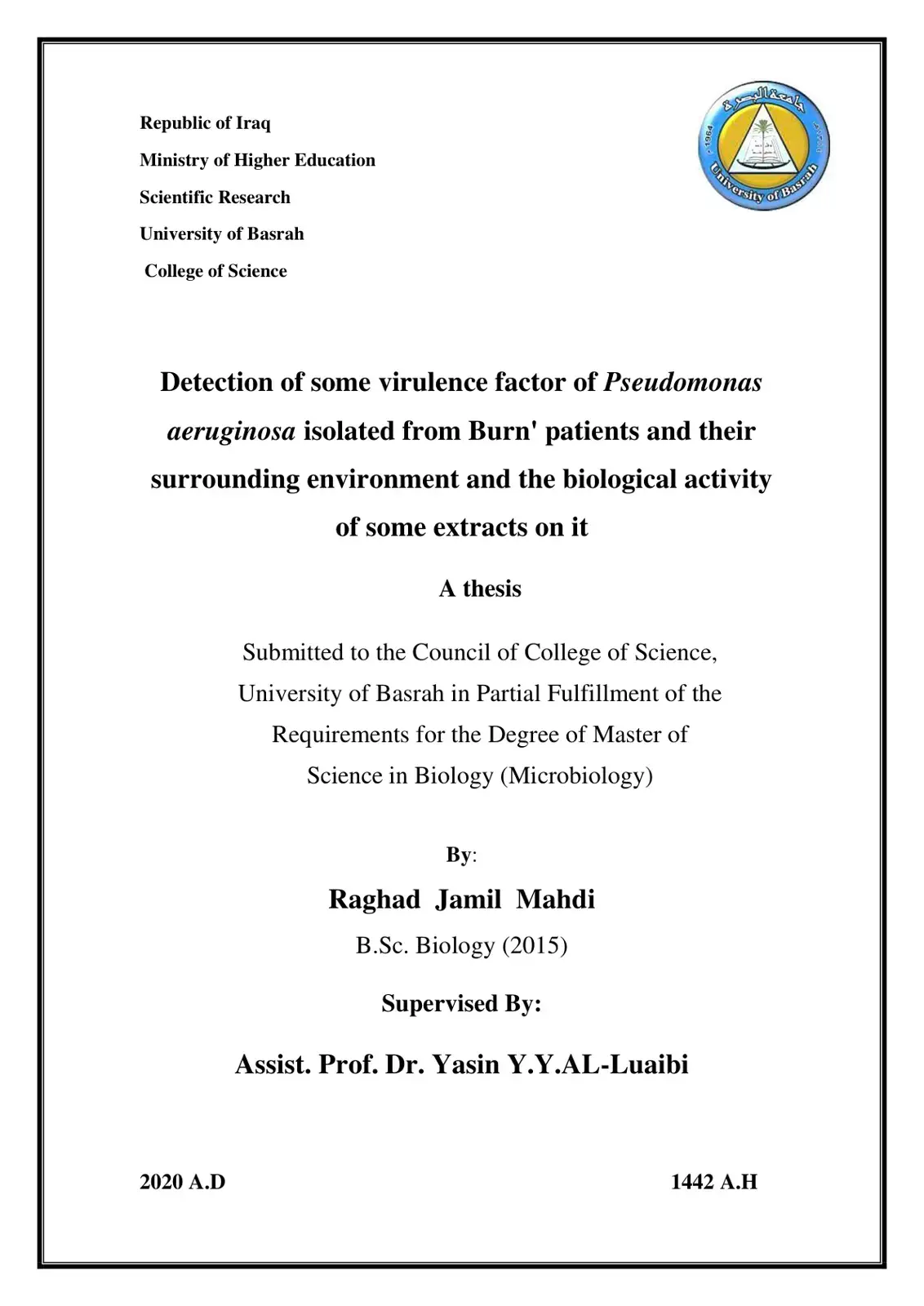 غلاف كتاب Detection of some virulence factor of Pseudomonas aeruginosa isolated from Burn patients and their surrounding environment and the biological activity of some extracts on it