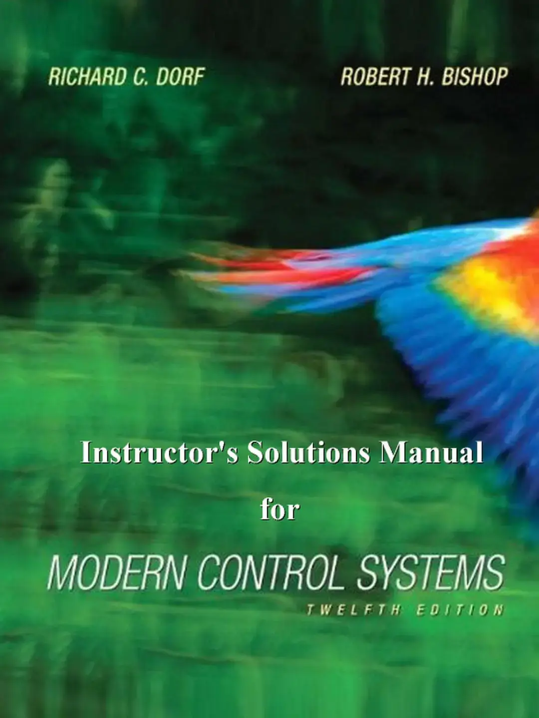 غلاف كتاب Instructor's Solutions Manual for MODERN CONTROL SYSTEMS