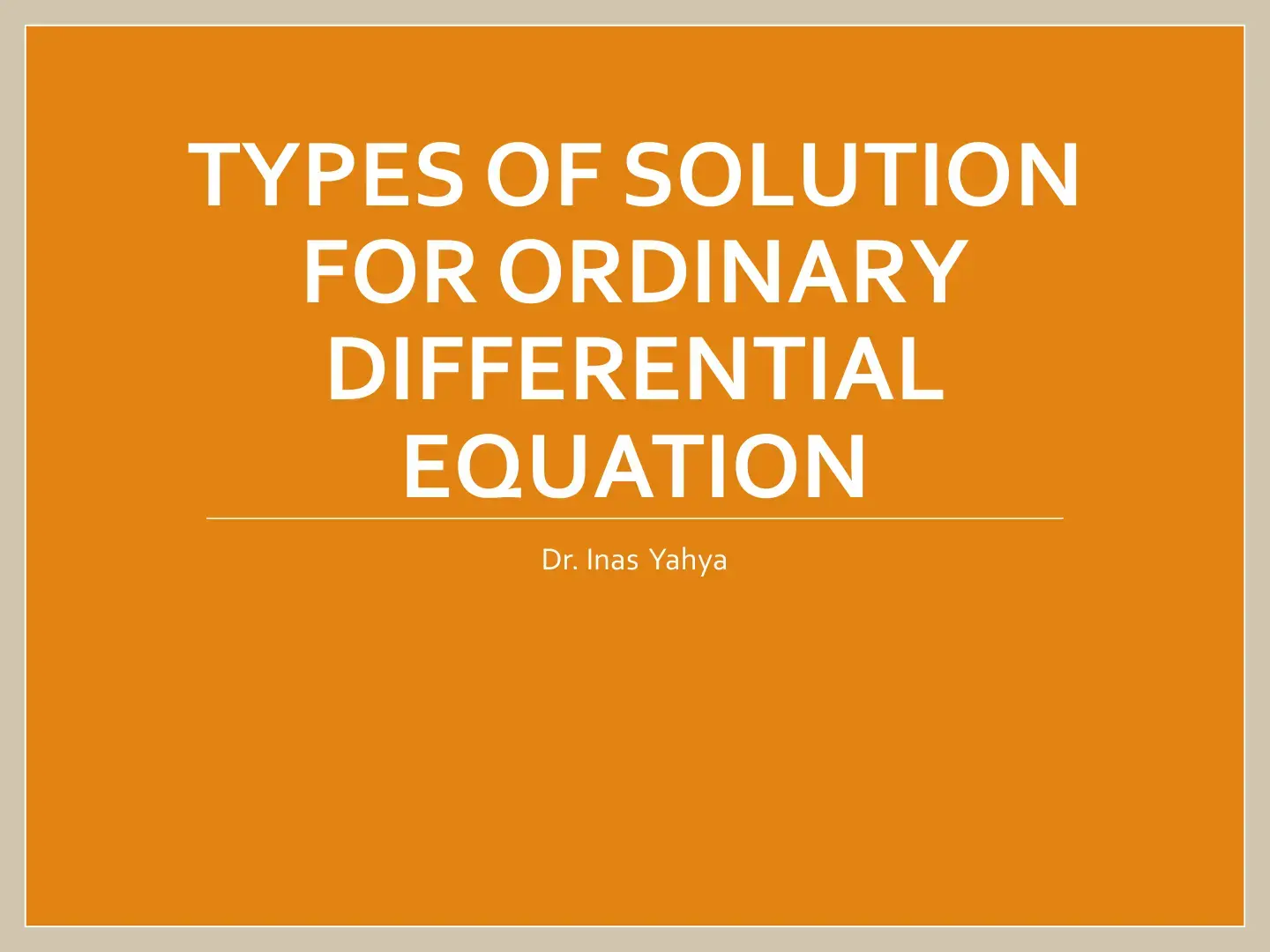 غلاف كتاب Types of Solution for Ordinary Differential Equation
