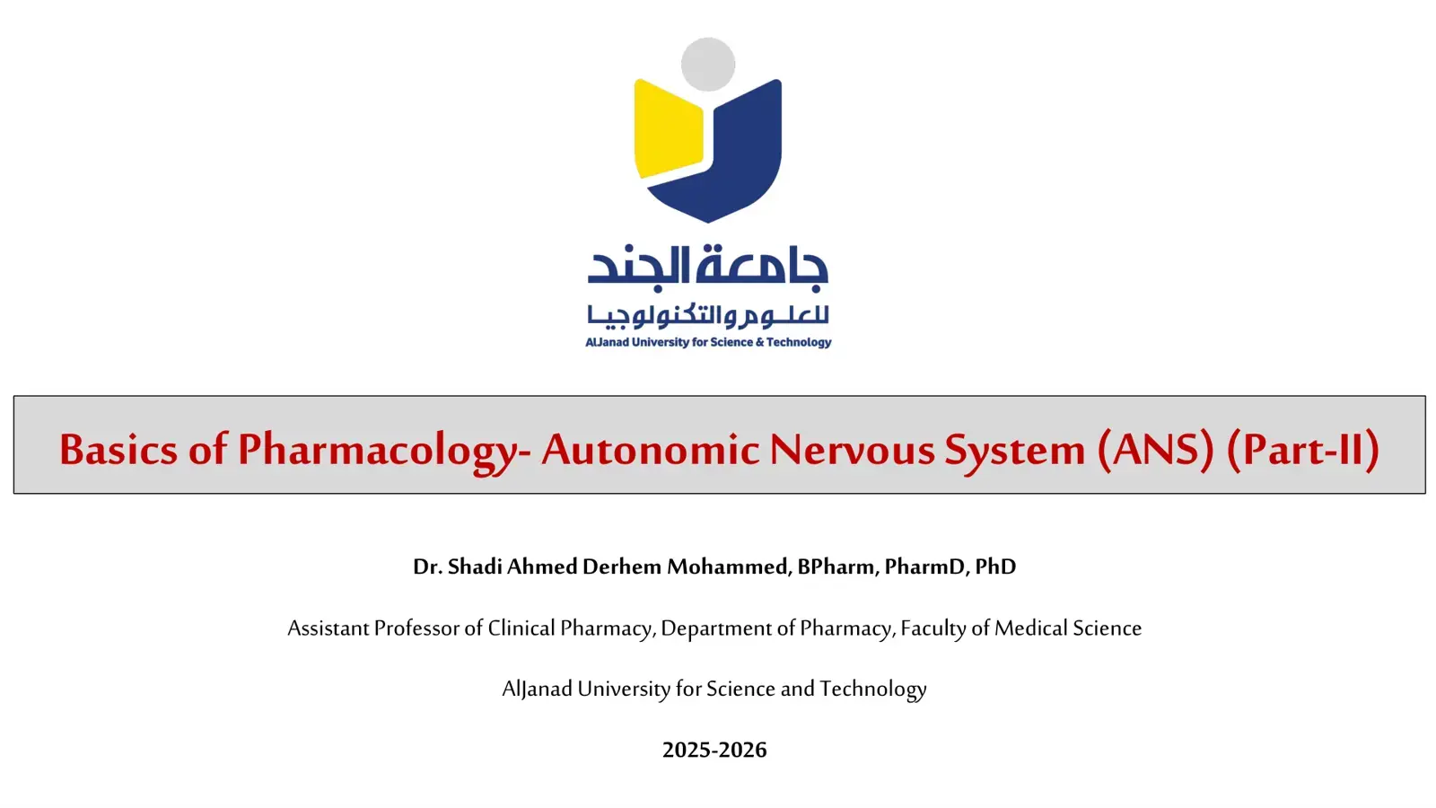 غلاف كتاب Basics of Pharmacology- Autonomic Nervous System (ANS) (Part-II)
