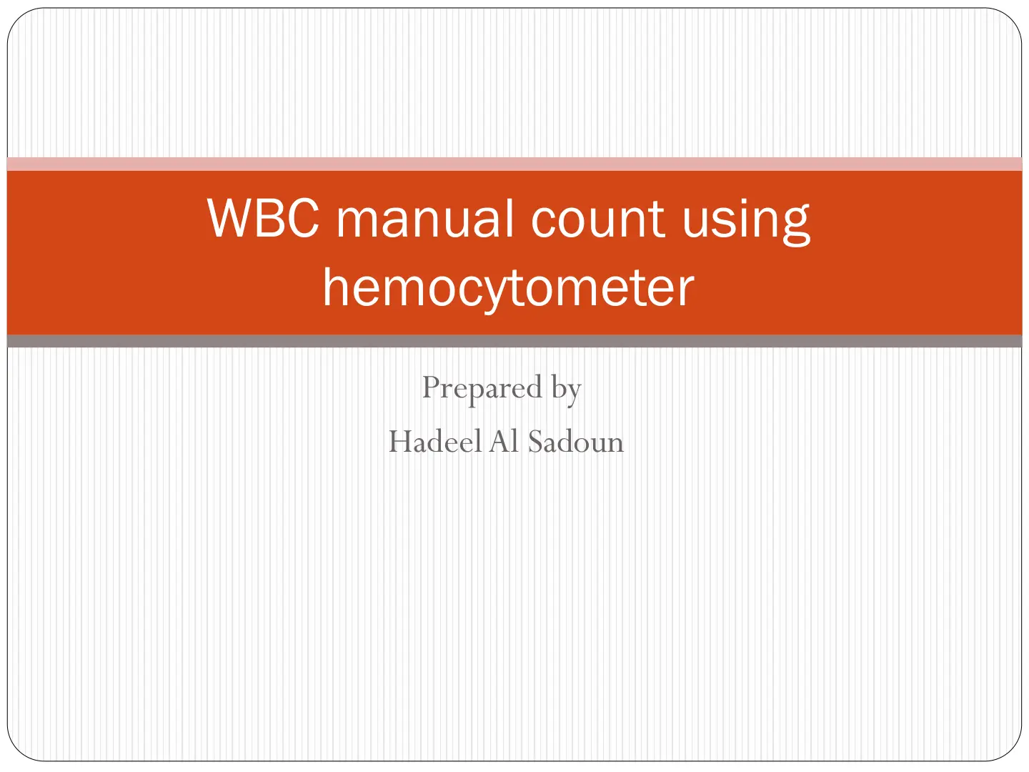 غلاف تقرير WBC manual count using hemocytometer