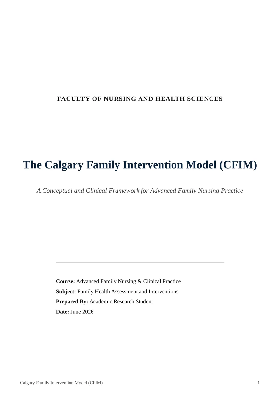 غلاف تقرير The Calgary Family Intervention Model (CFIM) A Conceptual and Clinical Framework for Advanced Family Nursing Practice