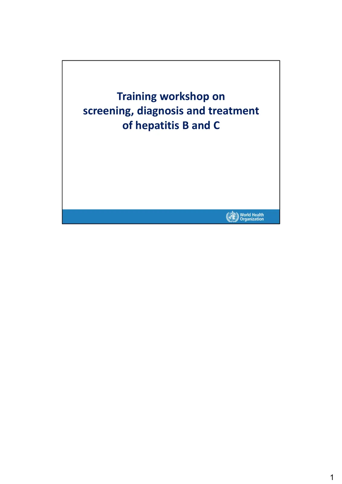 غلاف تقرير Training workshop on screening, diagnosis and treatment of hepatitis B and C