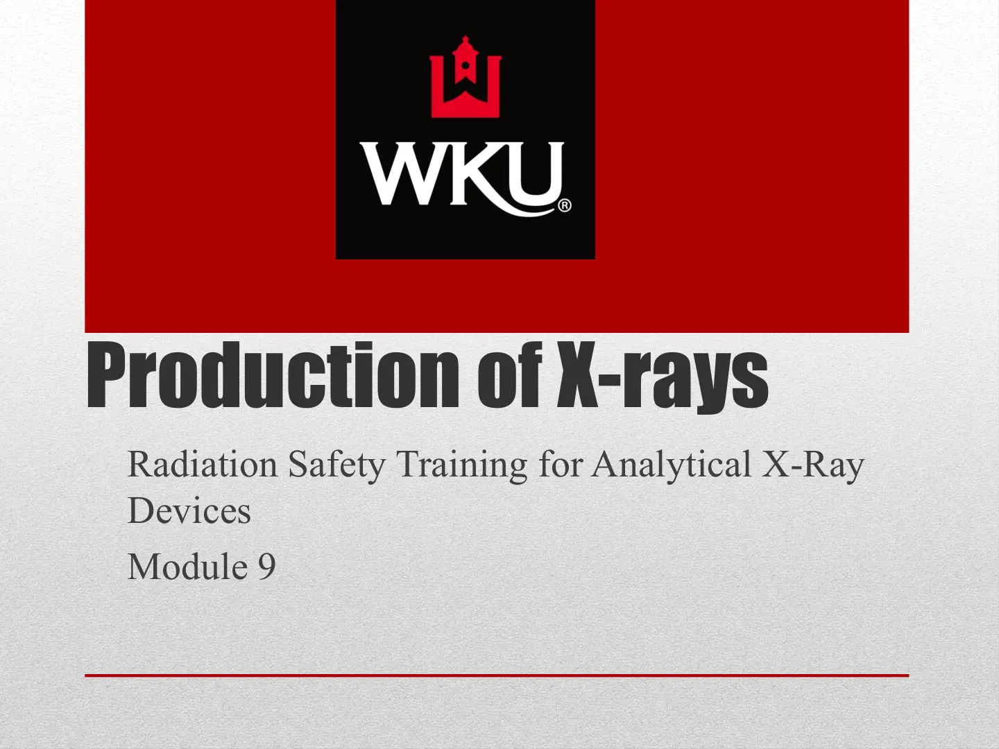 غلاف تقرير Production of X-rays Radiation Safety Training for Analytical X-Ray Devices Module 9