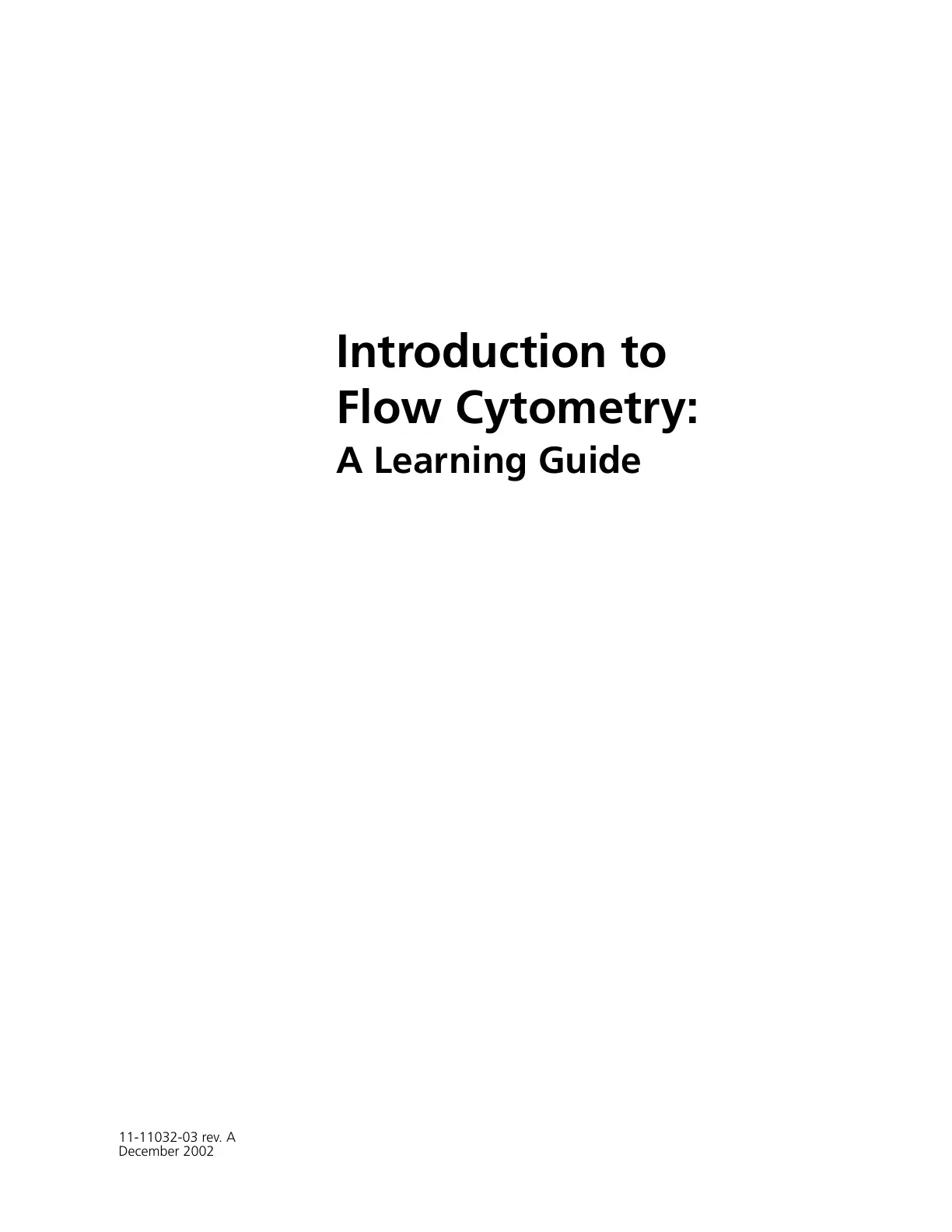 غلاف تقرير Introduction to Flow Cytometry: A Learning Guide (11-11032-03 Rev. A, December 2002)
