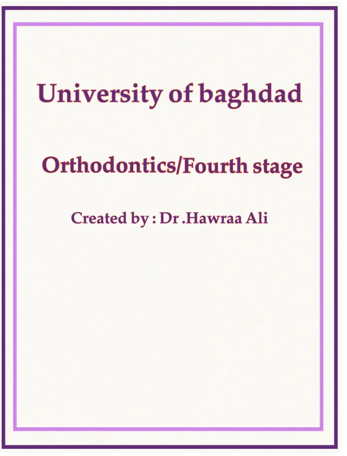 غلاف تقرير Orthodontics - Fourth Stage
