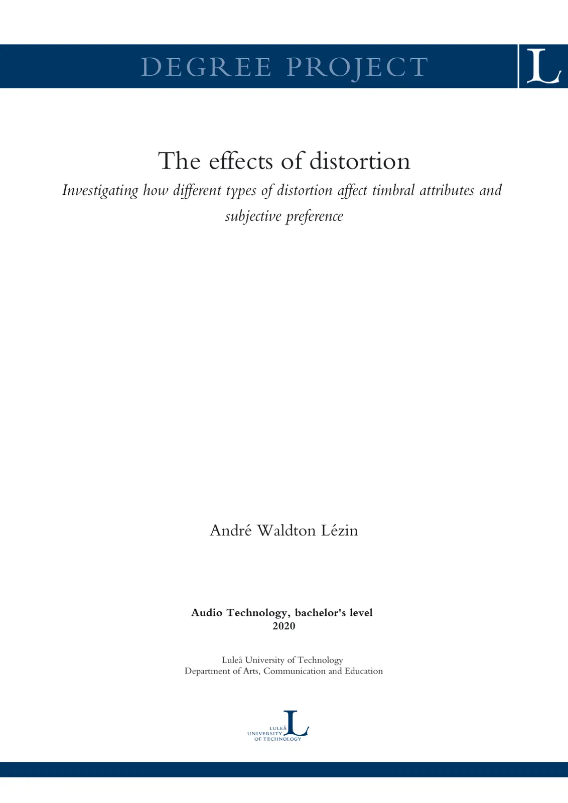 غلاف تقرير The effects of distortion: Investigating how different types of distortion affect timbral attributes and subjective preference