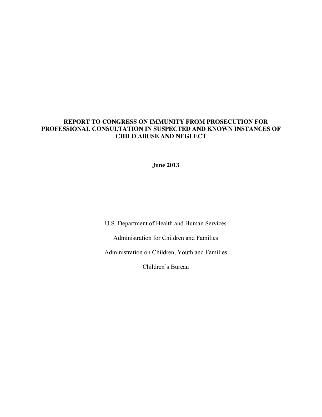 غلاف تقرير REPORT TO CONGRESS ON IMMUNITY FROM PROSECUTION FOR PROFESSIONAL CONSULTATION IN SUSPECTED AND KNOWN INSTANCES OF CHILD ABUSE AND NEGLECT