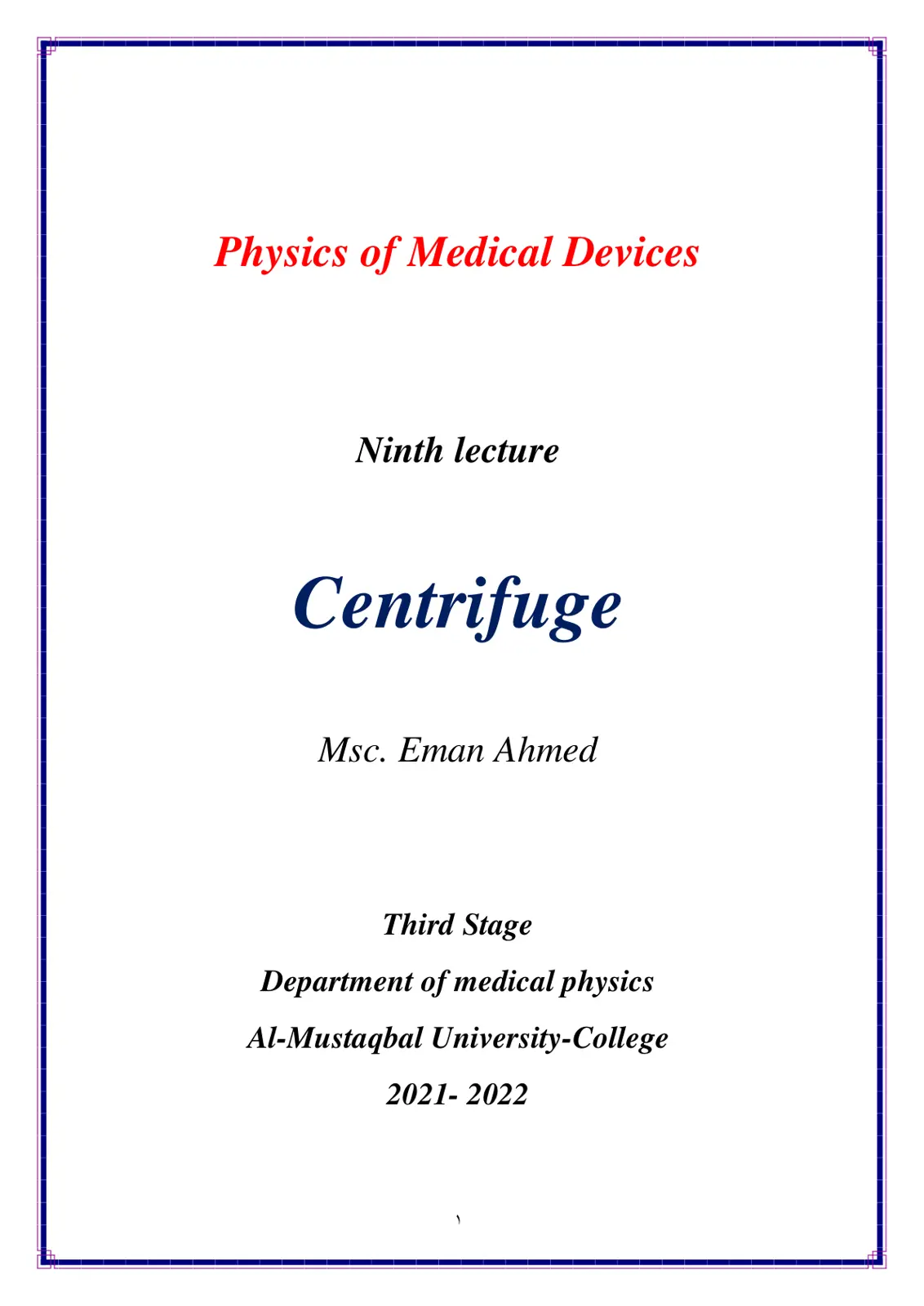 غلاف تقرير Physics of Medical Devices Ninth lecture Centrifuge