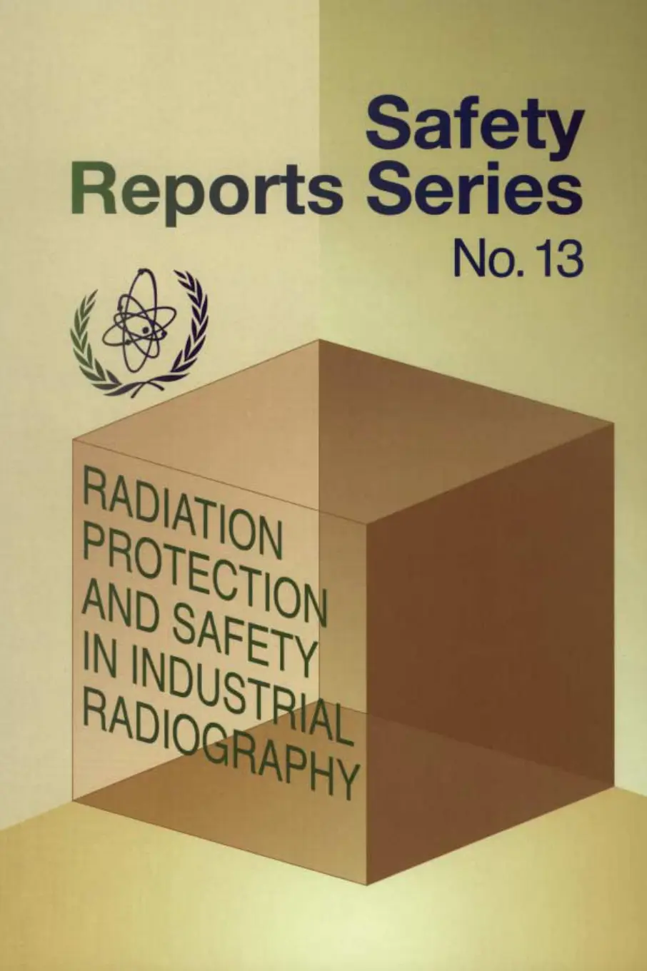 غلاف تقرير RADIATION PROTECTION AND SAFETY IN INDUSTRIAL RADIOGRAPHY