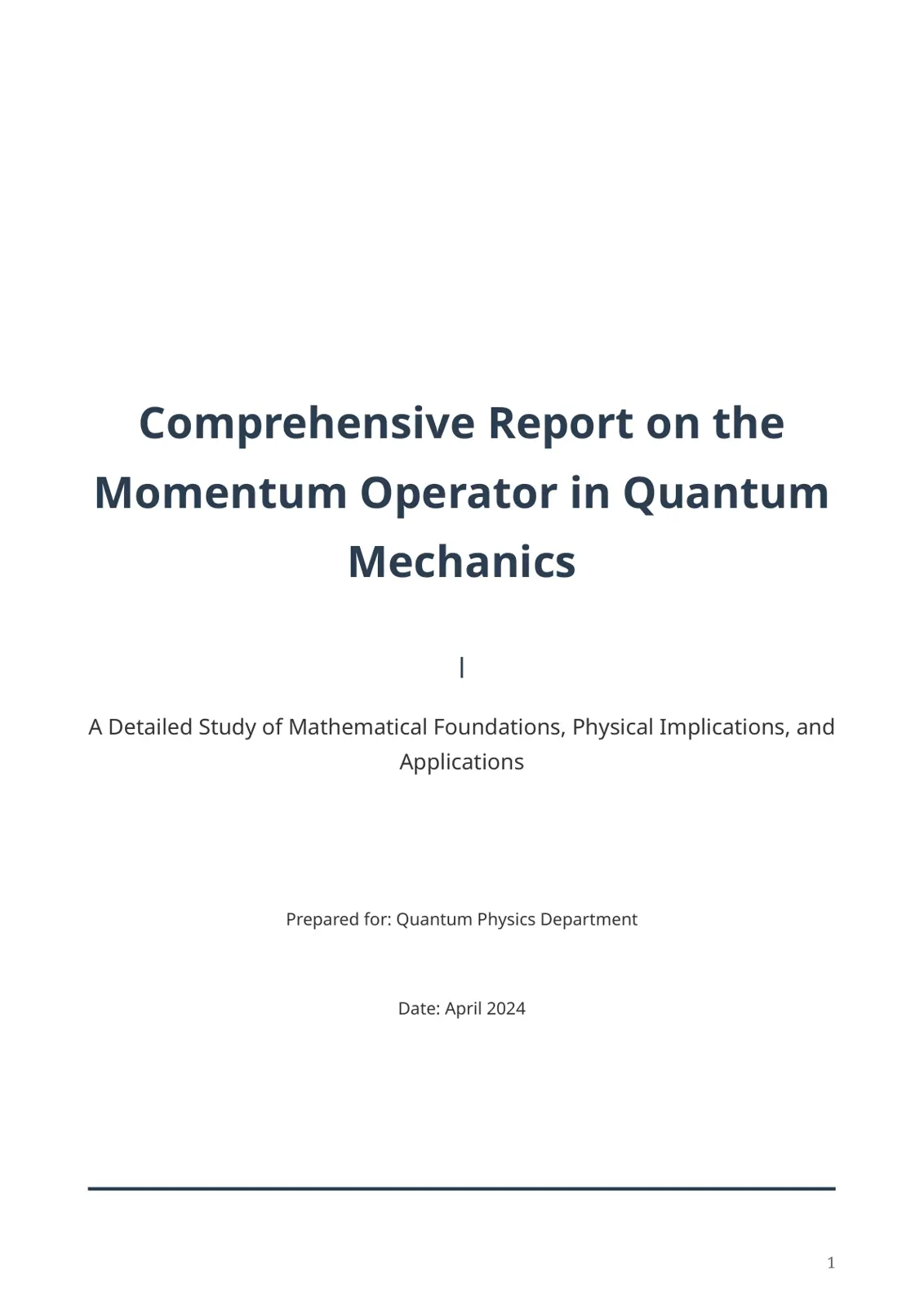 غلاف تقرير Comprehensive Report on the Momentum Operator in Quantum Mechanics
