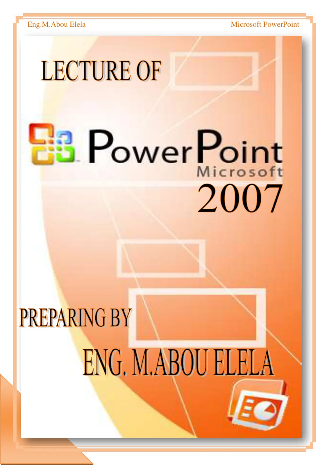 غلاف تقرير Microsoft PowerPoint LECTURE OF 3. PowerPoint 2007