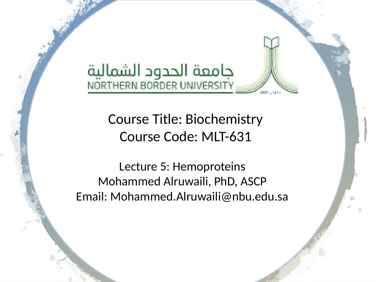 غلاف تقرير Biochemistry - Lecture 5: Hemoproteins
