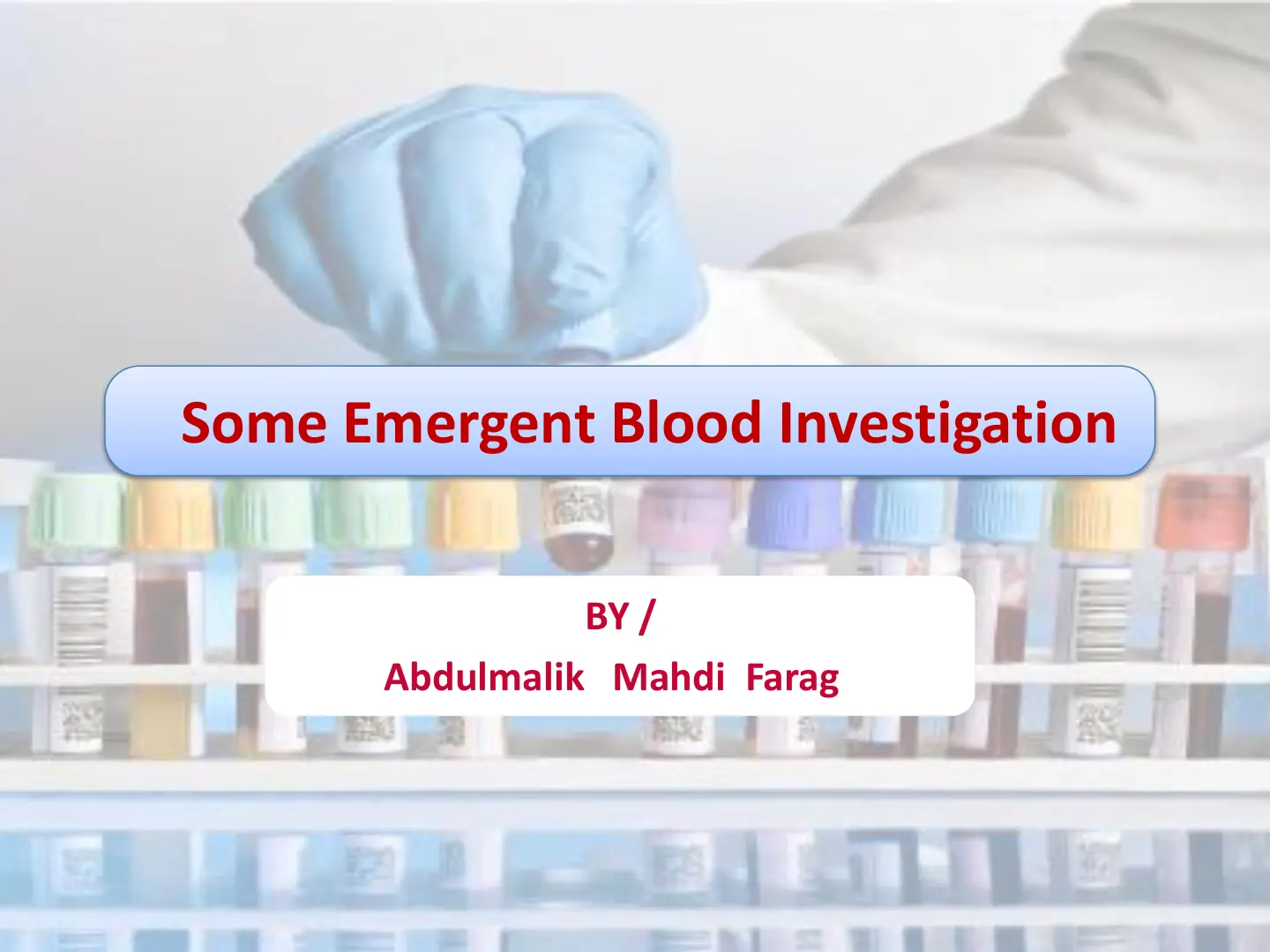 غلاف تقرير Some Emergent Blood Investigation
