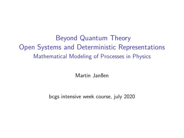 غلاف تقرير Beyond Quantum Theory: Open Systems and Deterministic Representations