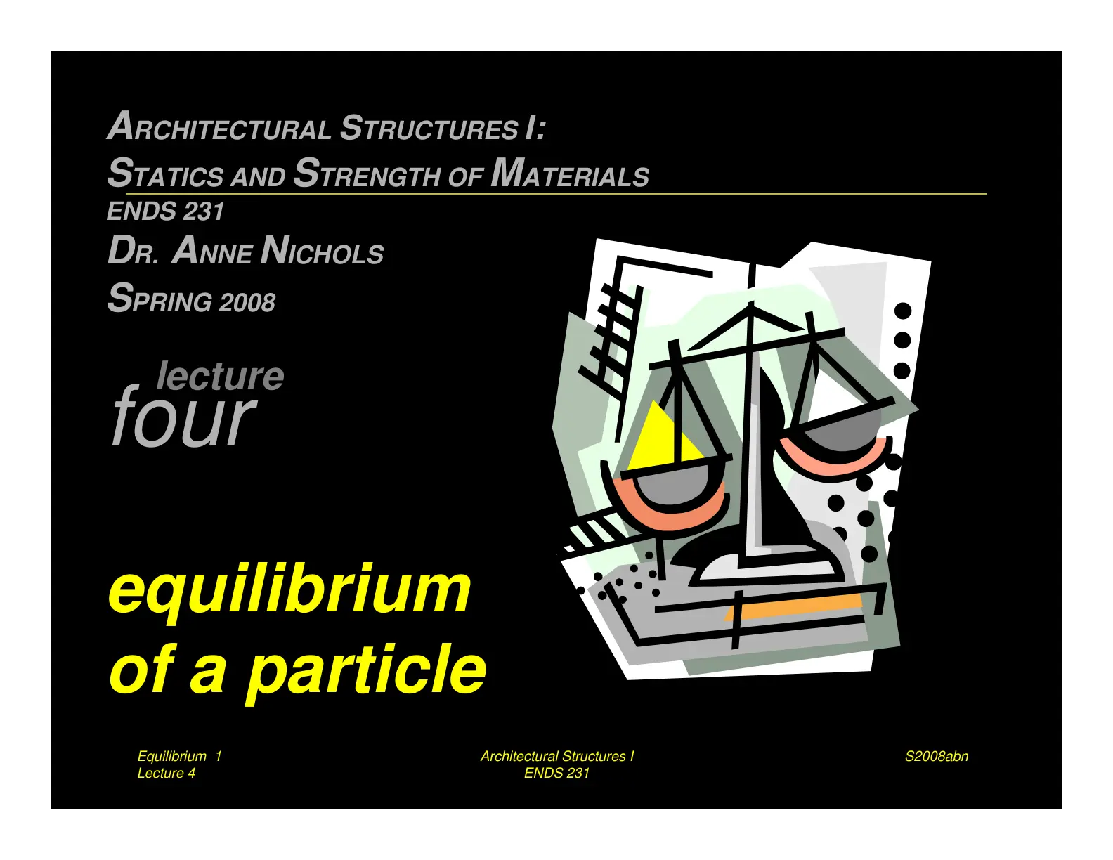 غلاف تقرير Architectural Structures I: Statics and Strength of Materials Lecture 4 - Equilibrium of a Particle