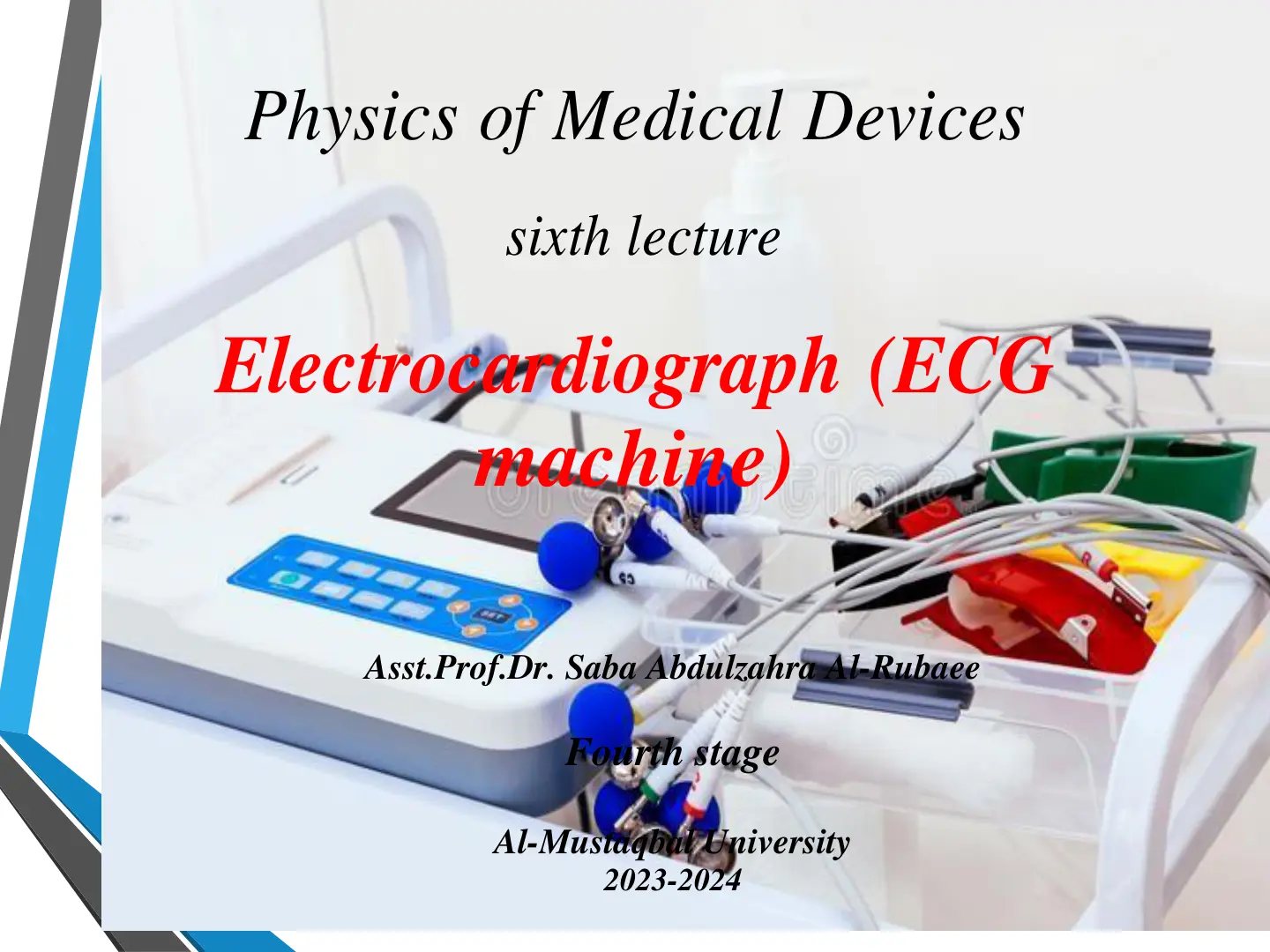غلاف تقرير Physics of Medical Devices - Electrocardiograph (ECG machine)