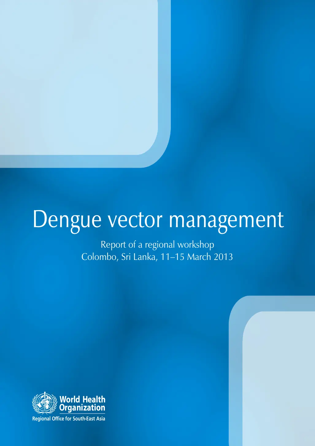 غلاف تقرير Dengue vector management Report of a regional workshop