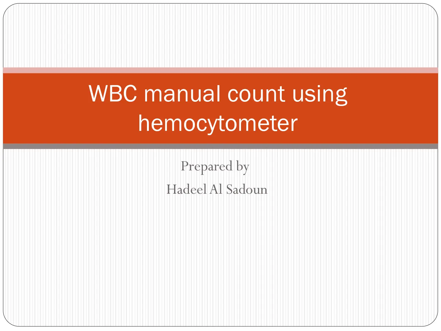 غلاف تقرير WBC Manual Count Using Haemocytometer