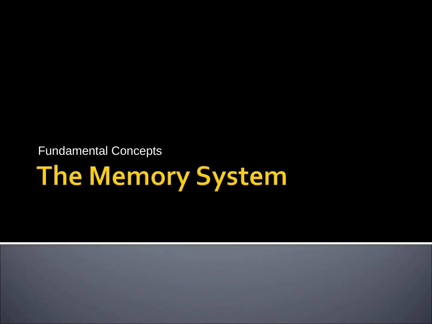 غلاف تقرير Fundamental Concepts The Memory System
