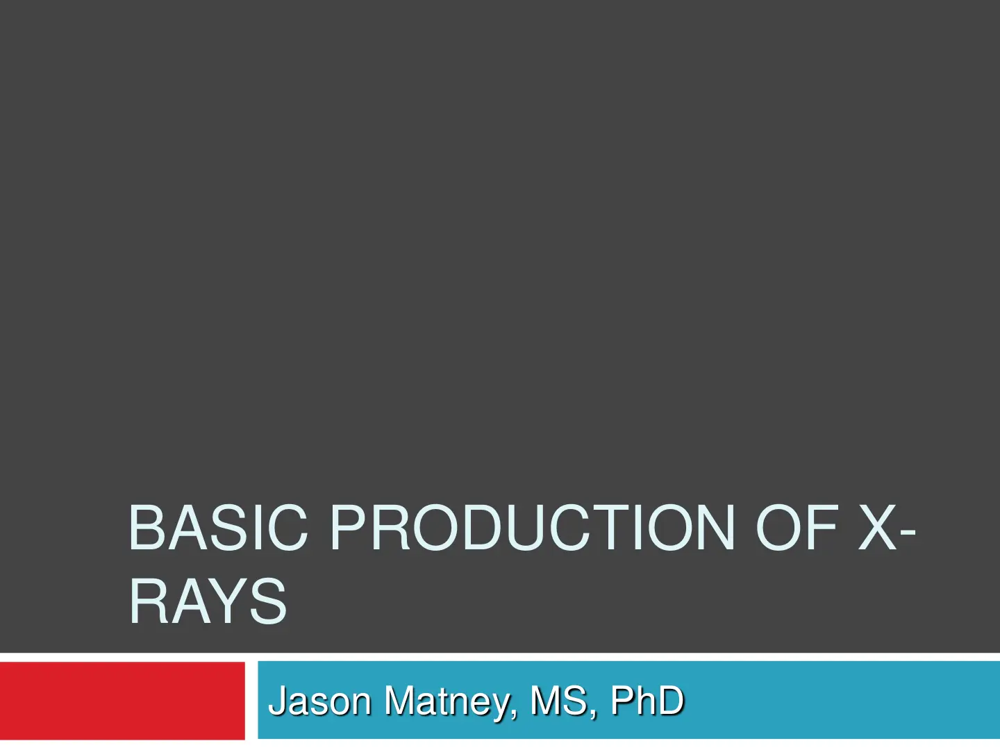 غلاف تقرير Basic Production of X-Rays
