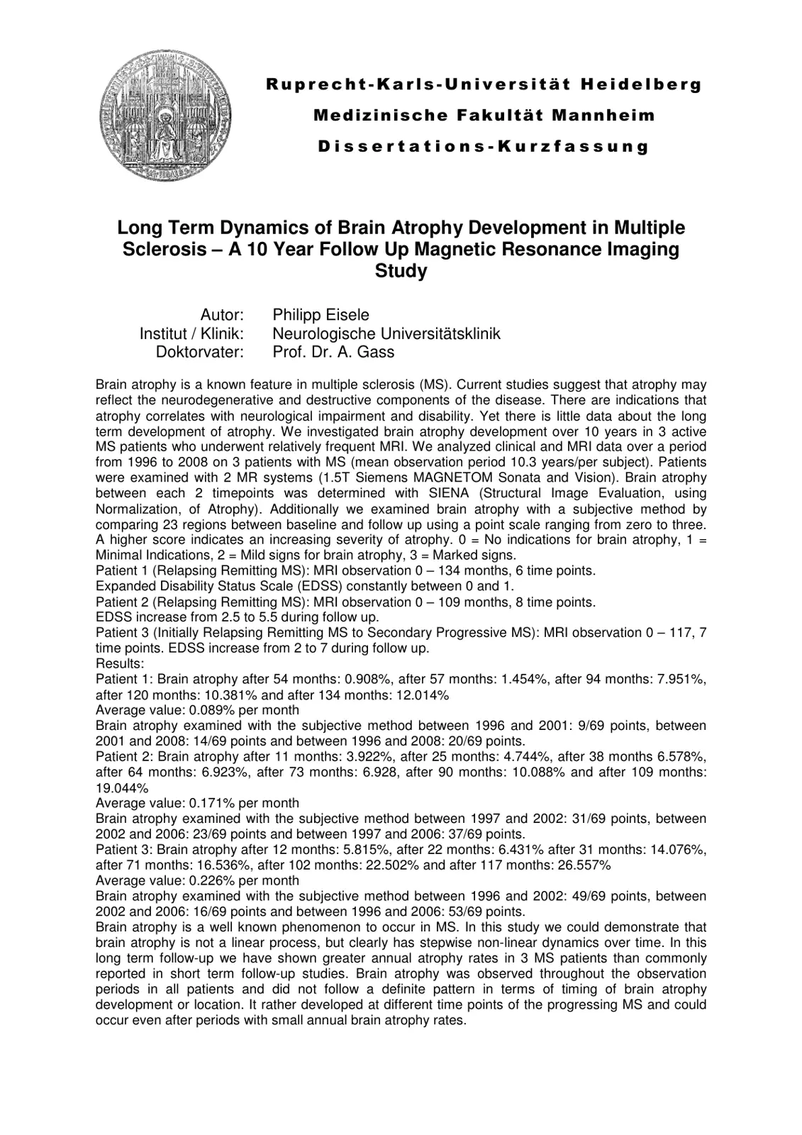 غلاف تقرير Long Term Dynamics of Brain Atrophy Development in Multiple Sclerosis - A 10 Year Follow Up MRI Study
