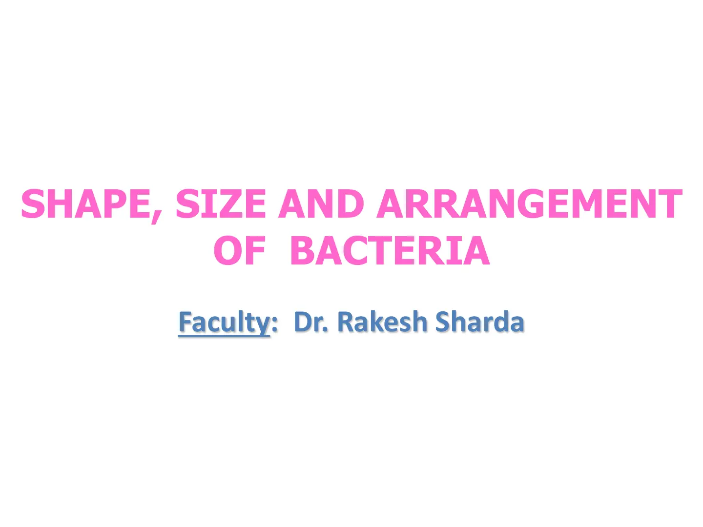 غلاف تقرير SHAPE, SIZE AND ARRANGEMENT OF BACTERIA