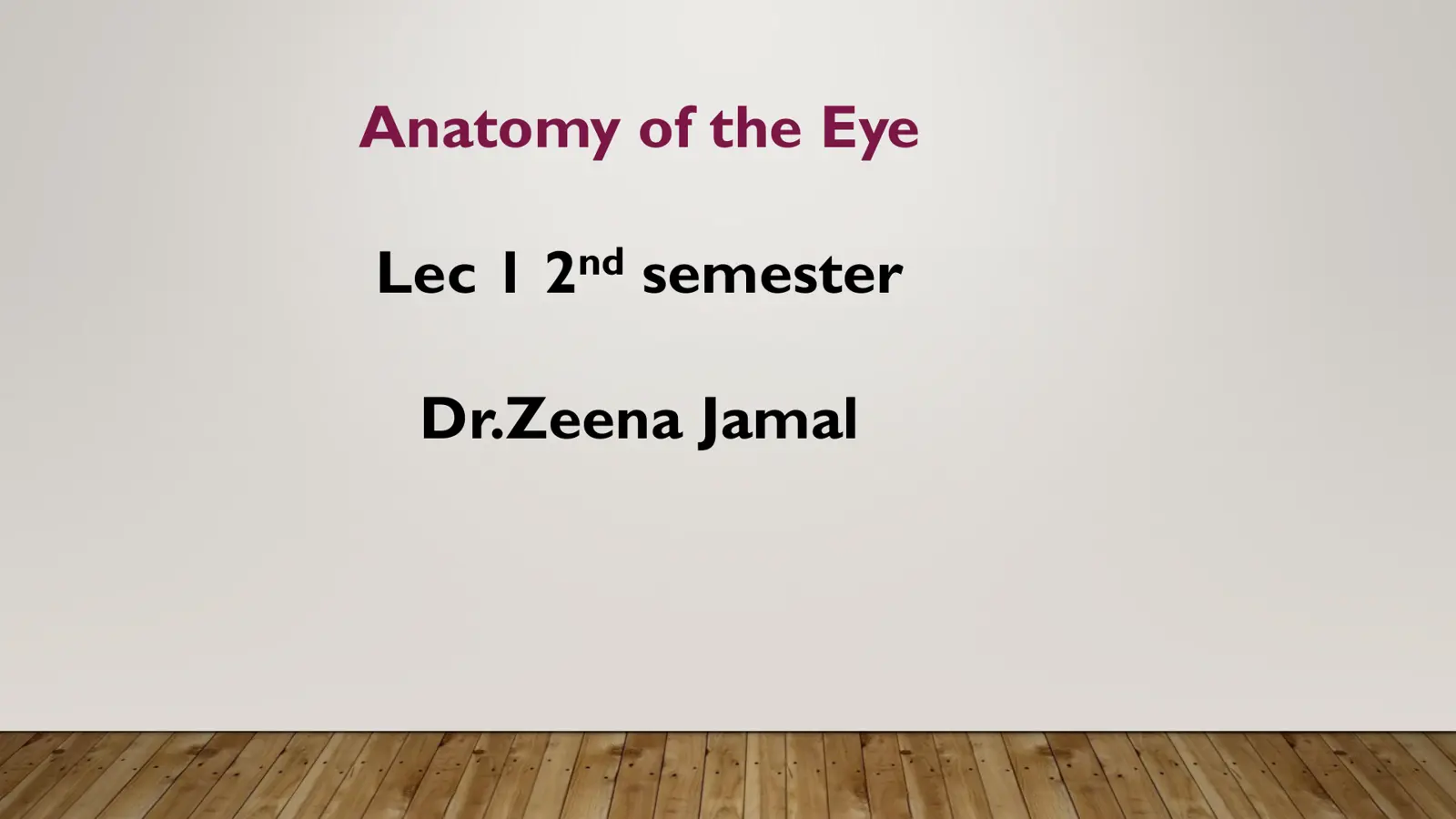 غلاف تقرير Anatomy of the Eye - Lec 1 2nd semester