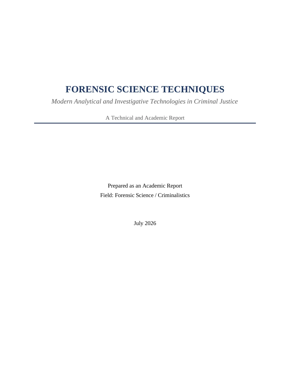 غلاف تقرير Forensic Science Techniques: Modern Analytical and Investigative Technologies in Criminal Justice