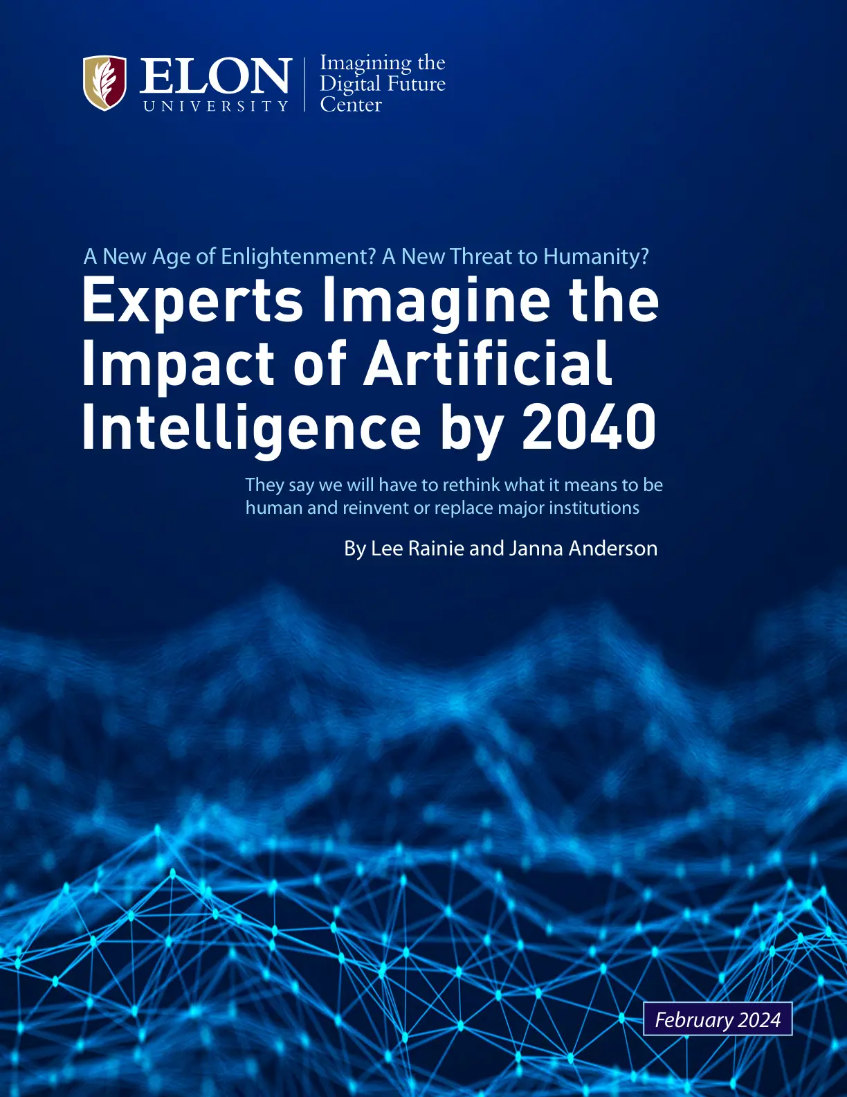 غلاف تقرير Imagining the Digital Future: A New Age of Enlightenment? A New Threat to Humanity? Experts Imagine the Impact of Artificial Intelligence by 2040