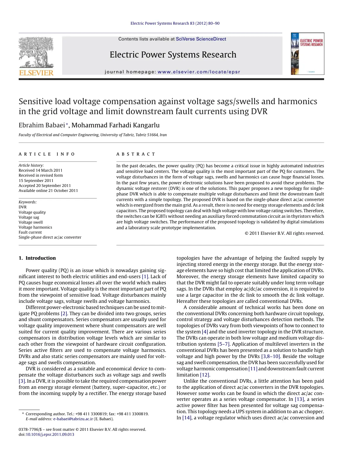 غلاف تقرير Sensitive load voltage compensation against voltage sags/swells and harmonics in the grid voltage and limit downstream fault currents using DVR