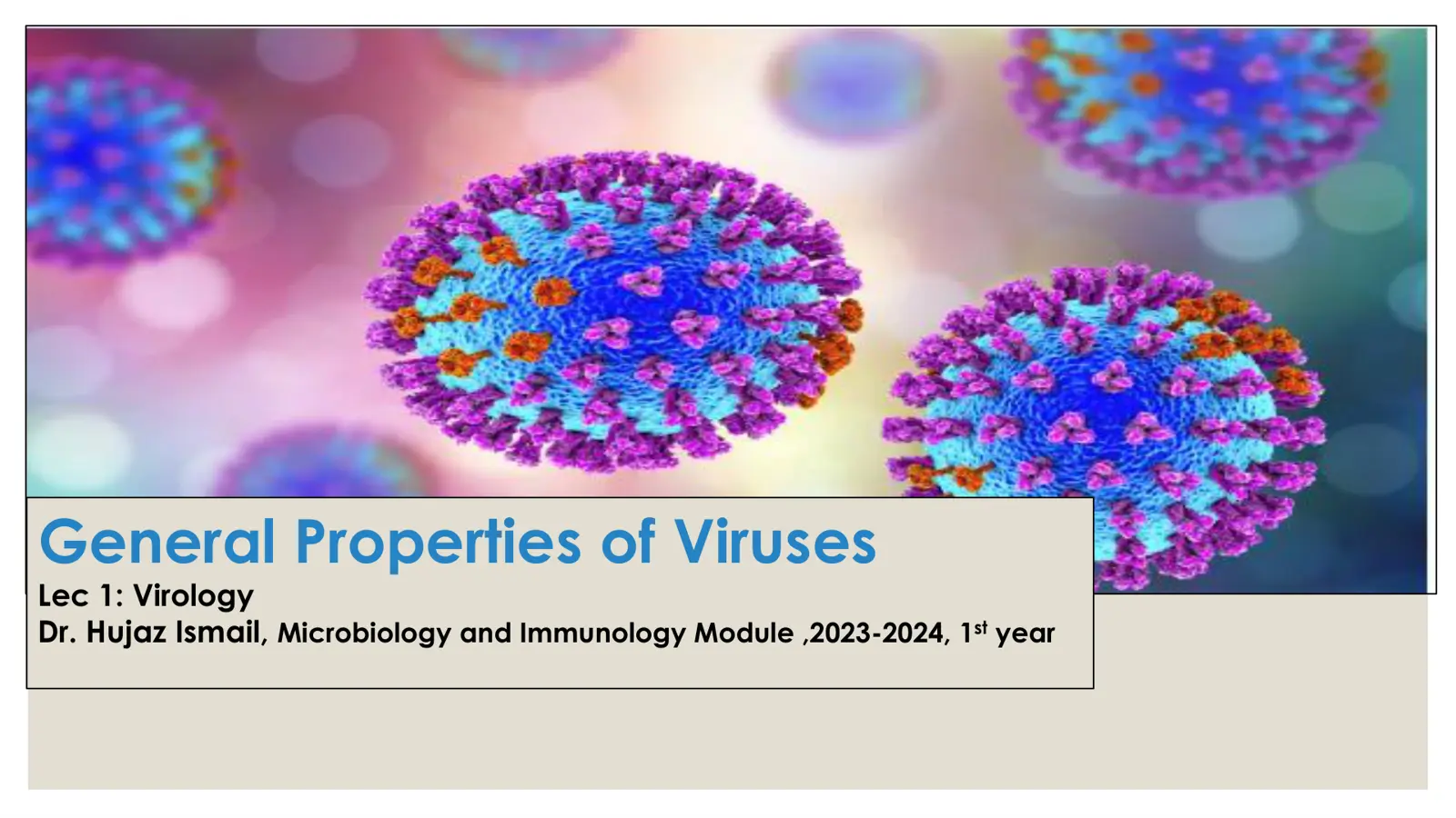 غلاف تقرير General Properties of Viruses - Lec 1: Virology