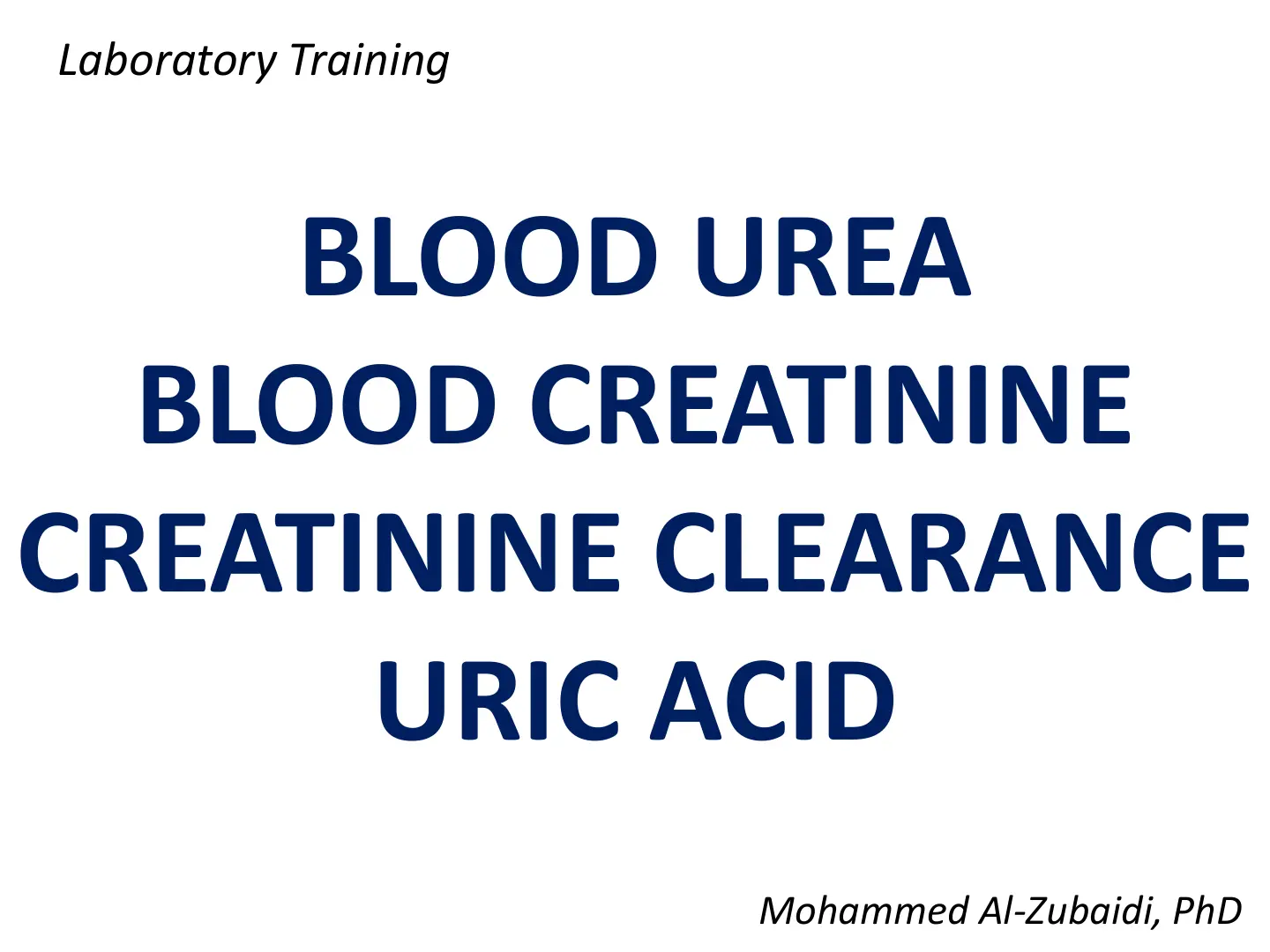 غلاف تقرير Laboratory Training: BLOOD UREA, BLOOD CREATININE, CREATININE CLEARANCE, URIC ACID