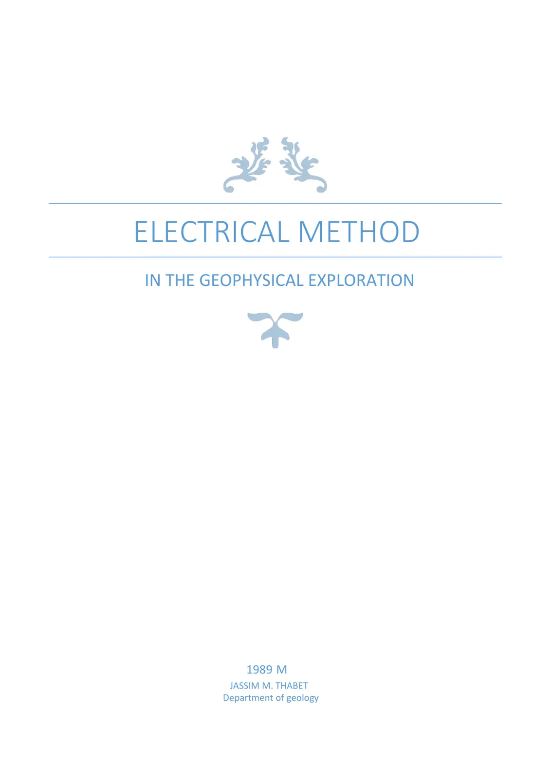 غلاف تقرير ELECTRICAL METHOD IN THE GEOPHYSICAL EXPLORATION