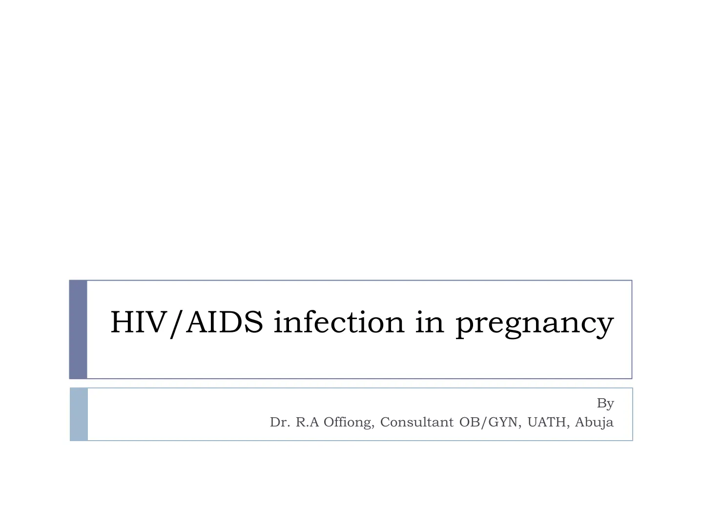 غلاف تقرير HIV/AIDS infection in pregnancy