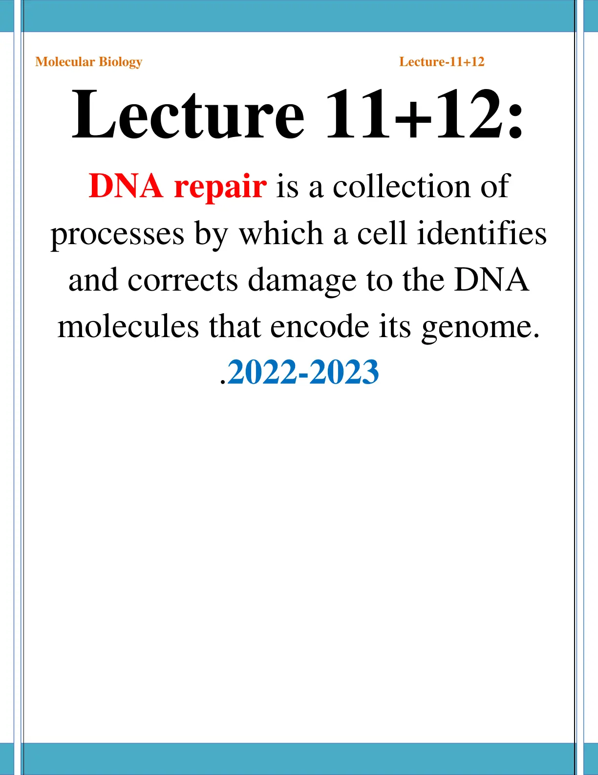غلاف تقرير Molecular Biology - Lecture 11+12: DNA Repair