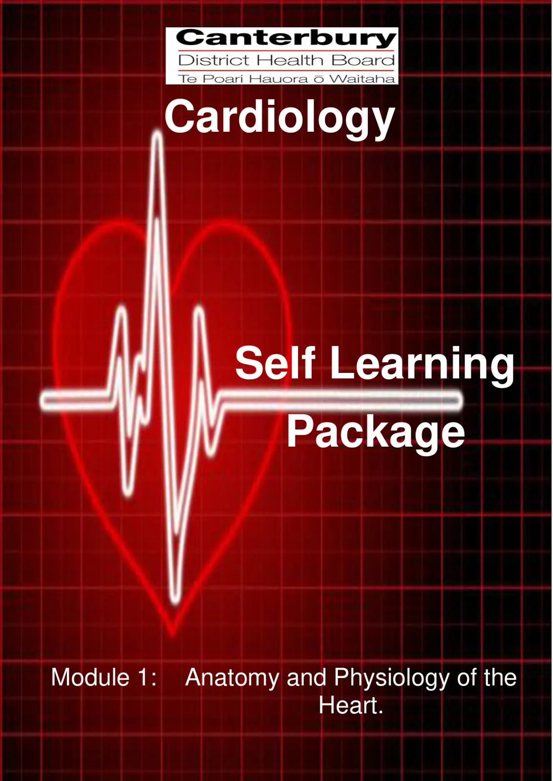 غلاف تقرير Cardiology Self Learning Package Module 1: Anatomy and Physiology of the Heart