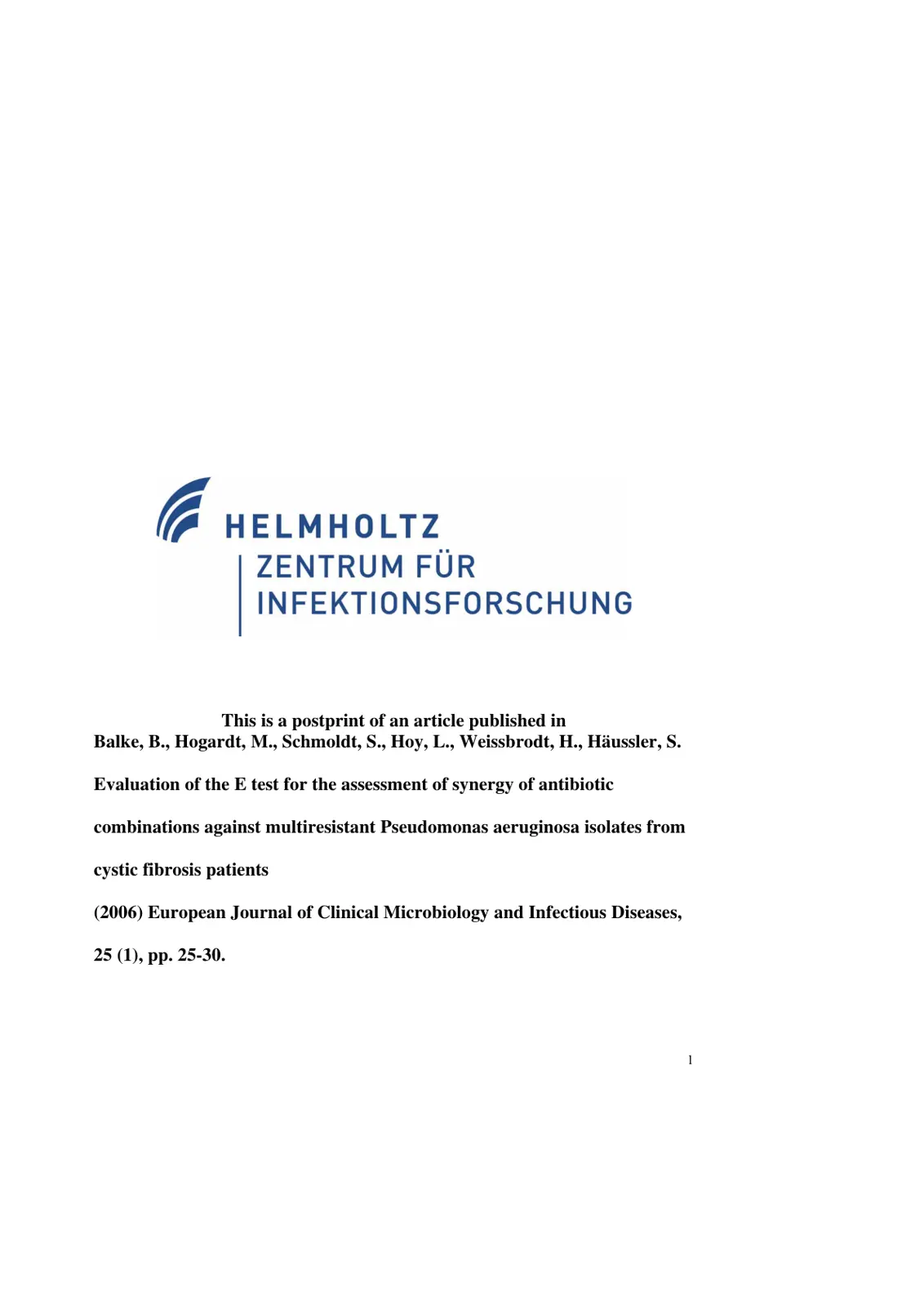 غلاف تقرير Evaluation of the E test for the assessment of synergy of antibiotic combinations against multiresistant Pseudomonas aeruginosa isolates from cystic fibrosis patients