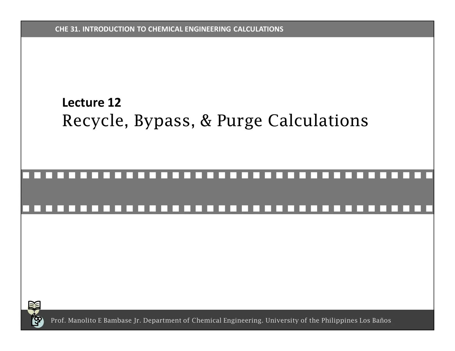 غلاف تقرير CHE 31. Introduction to Chemical Engineering Calculations - Lecture 12