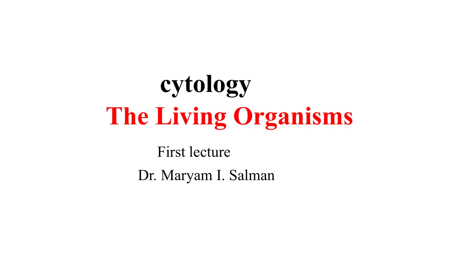 غلاف تقرير cytology: The Living Organisms, First lecture