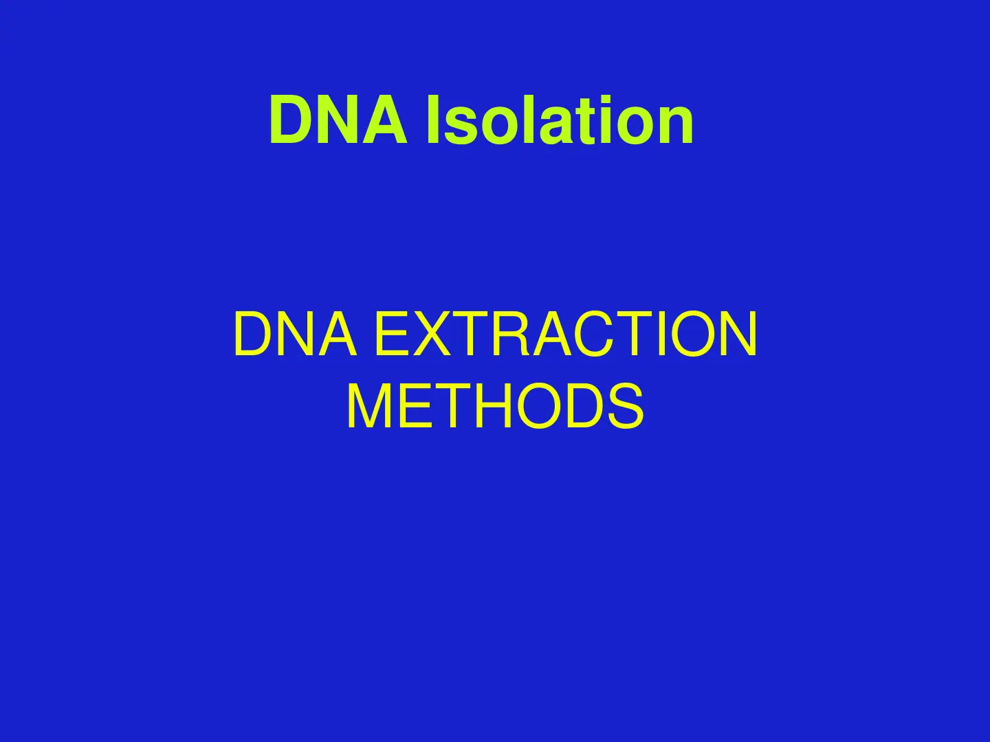 غلاف تقرير DNA Isolation DNA EXTRACTION METHODS