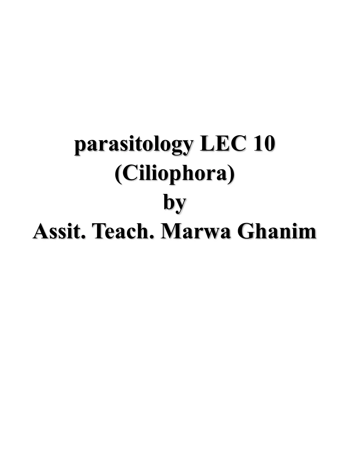 غلاف تقرير parasitology LEC 10 (Ciliophora)