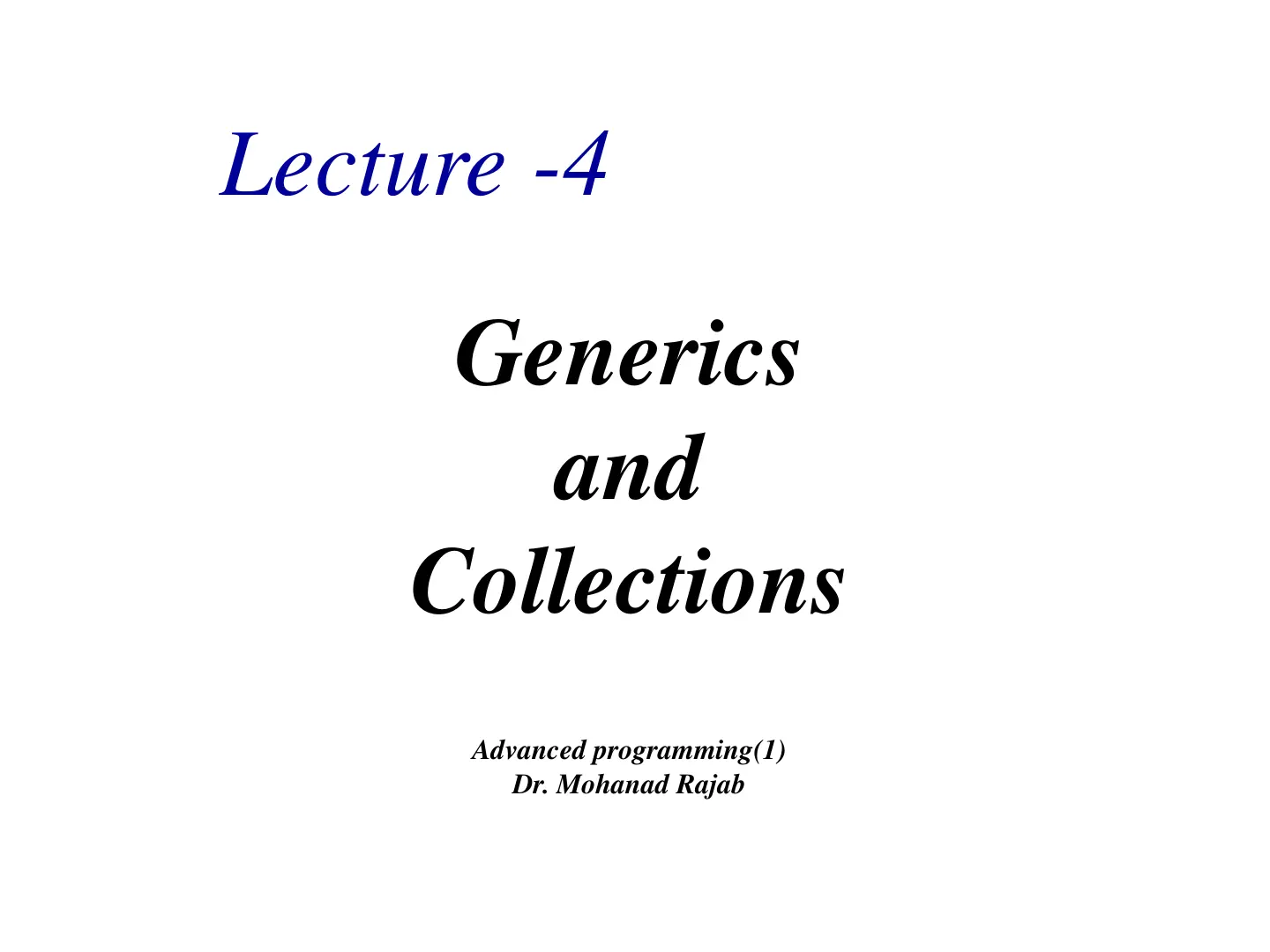غلاف تقرير Lecture -4 Generics and Collections Advanced programming(1)